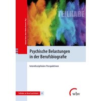 Psychische Belastungen in der Berufsbiografie von Wbv Media