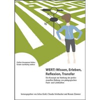 WERT: Wissen, Erleben, Reflexion, Transfer von Wbv Media