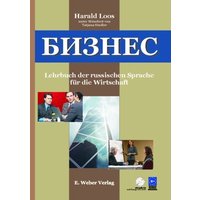 Business. Lehrbuch der russischen Sprache für die Wirtschaft von Weber, E