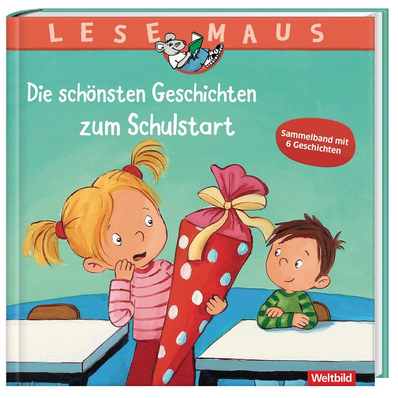 Lesemaus Die schönsten Geschichten zum Schulanfang von Weltbild Deutschland