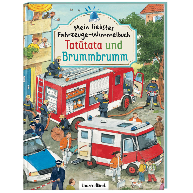 Mein liebstes Fahrzeuge Wimmelbuch: Tatütata und Brummbrumm von Weltbild Deutschland