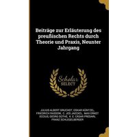Beiträge Zur Erläuterung Des Preußischen Rechts Durch Theorie Und Praxis, Neunter Jahrgang von Wentworth Pr