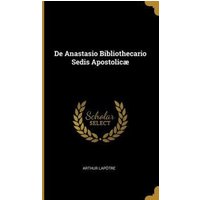 De Anastasio Bibliothecario Sedis Apostolicæ von Wentworth Pr