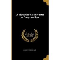 De Plutarcho et Tacito Inter se Congruentibus von Wentworth Pr