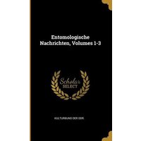 Entomologische Nachrichten, Volumes 1-3 von Wentworth Pr