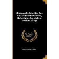 Gesammelte Schriften Des Verfassers Der Ostereier, Siebzehntes Baendchen, Zweite Auflage von Wentworth Pr