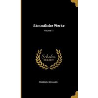 Sämmtliche Werke; Volume 11 von Wentworth Pr