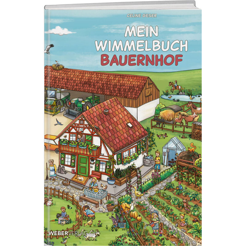 Mein Wimmelbuch Bauernhof von Weber Verlag Thun