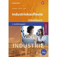 Industriekaufleute 2. Arbeitsbuch. 2. Ausbildungsjahr von Westermann Berufl.Bildung