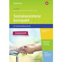 Sozialassistenz kompakt . Arbeitsheft. Für die Berufsfachschule - Ausgabe Nordrhein-Westfalen von Westermann Berufl.Bildung