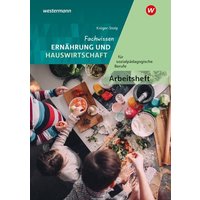 Fachwissen Ernährung und Hauswirtschaft für sozialpädagogische Berufe. Arbeitsheft von Westermann Berufliche Bildung