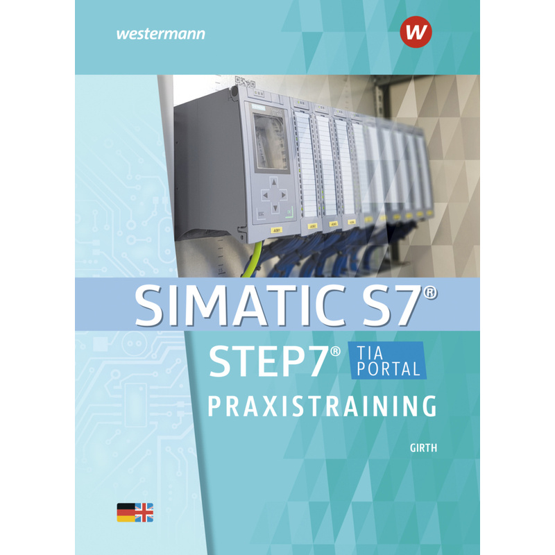 SIMATIC S7 - STEP 7, Praxistraining von Westermann Bildungsmedien