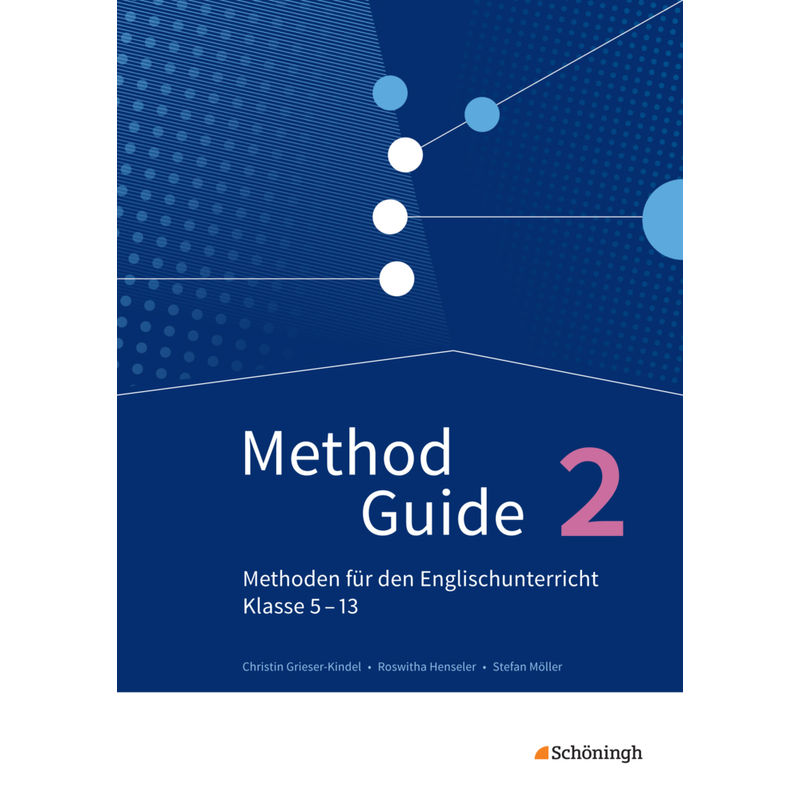 Method Guide - Methoden für den Englischunterricht - Klassen 5 - 13 - Neubearbeitung.Bd.2 von Westermann Bildungsmedien