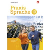 Praxis Sprache 10. Arbeitsheft. Gesamtschule Differenzierende Ausgabe von Westermann Lernspielverlag