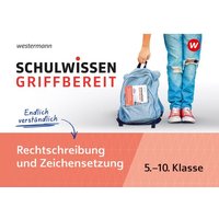 Schulwissen griffbereit. Rechtschreibung und Zeichensetzung von Westermann Lernwelten GmbH