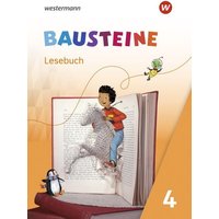 BAUSTEINE Lesebuch 4. Lesebuch Ausgabe 2021 von Westermann Schulbuchverlag