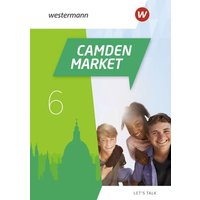 Camden Market. Let's talk 6 von Westermann Schulbuchverlag