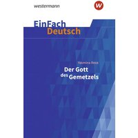 Der Gott des Gemetzels Gymnasiale Oberstufe. EinFach Deutsch Textausgaben von Westermann Schulbuchverlag