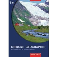 Diercke Geographie 5/6. Schülerband. Sachsen-Anhalt von Westermann Schulbuchverlag