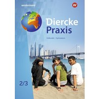 Diercke Praxis SI 2 /3. G9. Schülerband. Arbeits- und Lernbuch für Gymnasien in Nordrhein-Westfalen von Westermann Schulbuchverlag