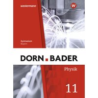 Dorn / Bader Physik SII 11. Schülerband. Bayern von Westermann Schulbuchverlag