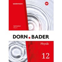 Dorn / Bader Physik SII 12. Schülerband. Bayern von Westermann Schulbuchverlag