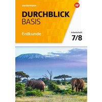 Durchblick Basis Erdkunde 7/8. Arbeitsheft. Niedersachsen von Westermann Schulbuchverlag