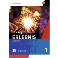 Erlebnis Chemie 1. Förderheft. Für Nordrhein-Westfalen und Hessen von Westermann Schulbuchverlag