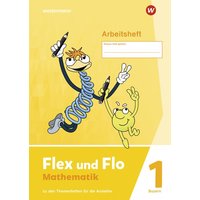 Flex und Flo 1. Arbeitsheft - Zu den Themenheften für die Ausleihe. Für Bayern von Westermann Schulbuchverlag