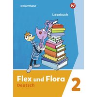 Flex und Flora 2. Lesebuch von Westermann Schulbuchverlag