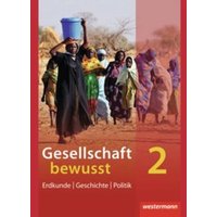 Gesellschaft bewusst 2. Schülerband. von Westermann Schulbuchverlag