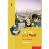 Heimat und Welt 8. Arbeitsheft. Sekundarschulen. Sachsen-Anhalt von Westermann Schulbuchverlag