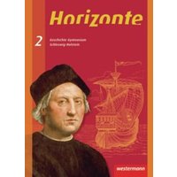 Horizonte 2 SB  Geschichte GY Schleswig-Holstein (2010) von Westermann Schulbuchverlag