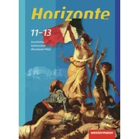 Horizonte - Geschichte 11-13. Schülerband. Gymnasium. Rheinland-Pfalz von Westermann Schulbuchverlag