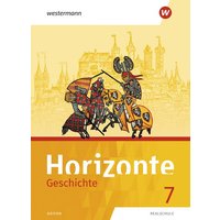 Horizonte - Geschichte 7. Schülerband. Realschulen in Bayern von Westermann Schulbuchverlag