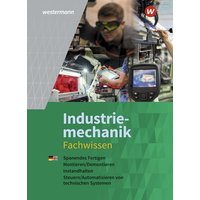 Industriemechanik Fachwissen. Schülerband von Westermann Schulbuchverlag