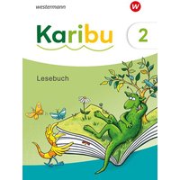 Karibu. Lesebuch 2 mit Diagnoseheft Lesen 2 von Westermann Schulbuchverlag