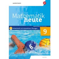 Mathematik heute 9. Arbeitsheft mit interaktiven Übungen. Hauptschulbildungsgang . Für Sachsen von Westermann Schulbuchverlag
