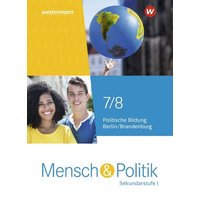 Mensch und Politik SI 7 / 8. Schülerband. Für Berlin und Brandenburg von Westermann Schulbuchverlag