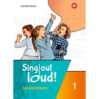 Sing out loud! 1. Liederbuch von Westermann Schulbuchverlag