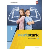 Wortstark 5. Förderheft. Allgemeine Ausgabe von Westermann Schulbuchverlag
