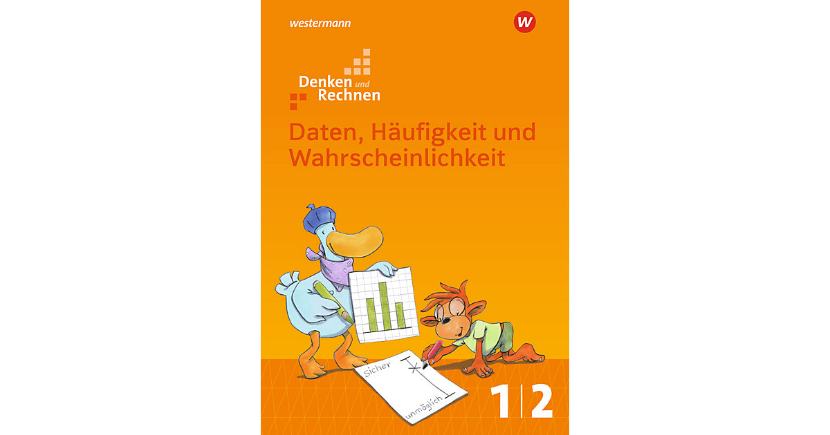 Buch - Denken und Rechnen, Allgemeine Ausgabe 2017: 1./2. Schuljahr, Daten, Häufigkeit und Wahrscheinlichkeit Buch - Denken und Rechnen, Allgemeine Ausgabe 2017: 1./2. Schuljahr, Daten, Häufigkeit und Wahrscheinlichkeit von Westermann Verlag