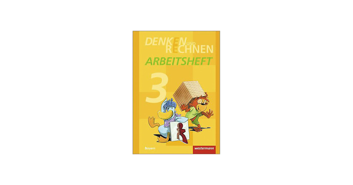 Buch - Denken und Rechnen, Ausgabe 2014 Grundschulen in Bayern: 3. Jahrgangsstufe, Arbeitsheft  Kinder von Westermann Verlag