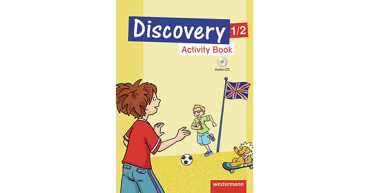 Buch - Discovery 1.-4. Schuljahr, Ausgabe 2013: 1./2. Schuljahr, Activity Book, m. Audio-CD Buch - Discovery 1.-4. Schuljahr, Ausgabe 2013: 1./2. Schuljahr, Activity Book, m. Audio-CD von Westermann Verlag