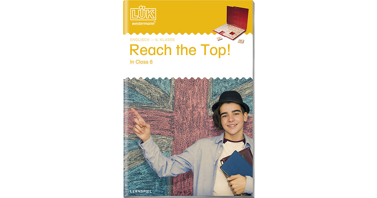 Buch - LÜK: Reach the Top in Class 6, Übungsheft Buch - LÜK: Reach the Top in Class 6, Übungsheft von Westermann Verlag