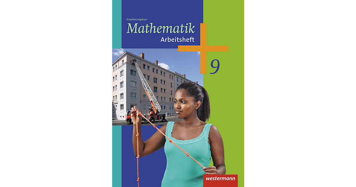Buch - Mathematik, Ausgabe 2014 die Sekundarstufe I: 9. Schuljahr, Arbeitsheft Kinder Buch - Mathematik, Ausgabe 2014 die Sekundarstufe I: 9. Schuljahr, Arbeitsheft Kinder von Westermann Verlag