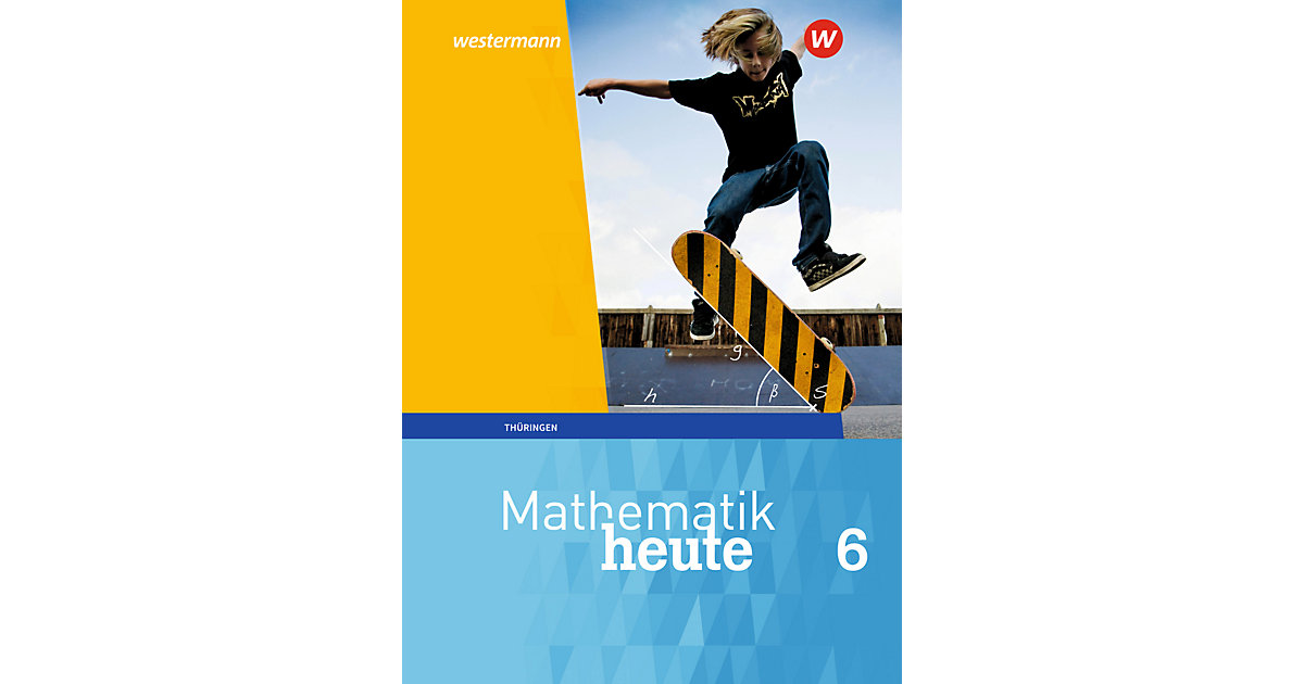 Buch - Mathematik heute, Ausgabe 2018 Thüringen: 6. Schuljahr, Schülerband Kinder Buch - Mathematik heute, Ausgabe 2018 Thüringen: 6. Schuljahr, Schülerband Kinder von Westermann Verlag