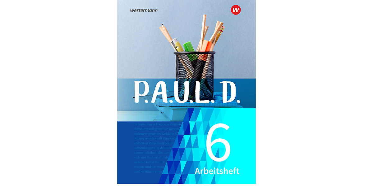 Buch - P.A.U.L. D. - Persönliches Arbeits- und Lesebuch Deutsch - Für Gymnasien und Gesamtschulen - Neubearbeitung Buch - P.A.U.L. D. - Persönliches Arbeits- und Lesebuch Deutsch - Für Gymnasien und Gesamtschulen - Neubearbeitung von Westermann Verlag