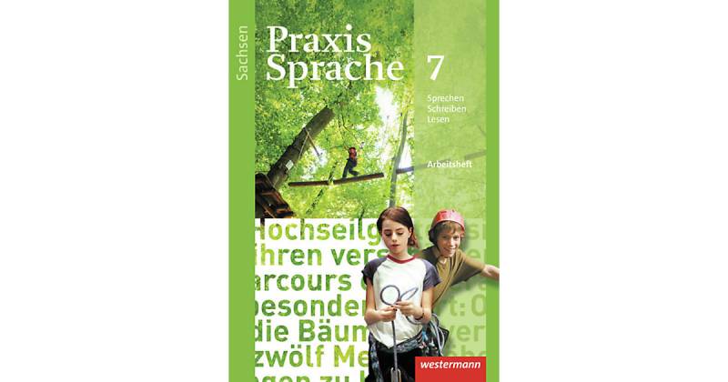 Buch - Praxis Sprache, Ausgabe 2011 Sachsen: Klasse 7, Arbeitsheft  Kinder von Westermann Verlag