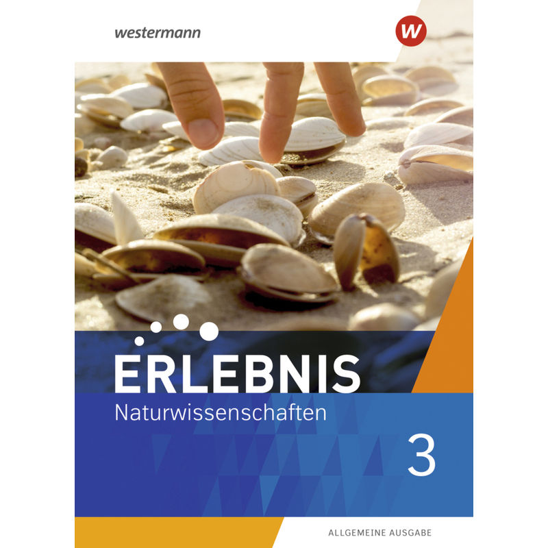 Erlebnis Naturwissenschaften - Allgemeine Ausgabe 2019 von Westermann Bildungsmedien